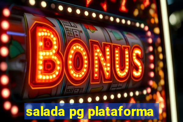 salada pg plataforma